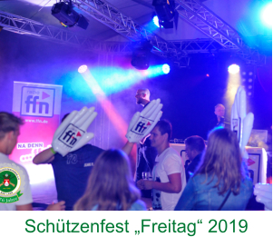 Schützenfest „Freitag“ 2019