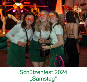 Schützenfest 2024 „Samstag“