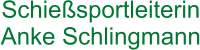 Schießsportleiterin Anke Schlingmann
