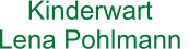 Kinderwart Lena Pohlmann